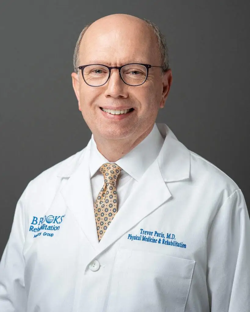 Dr. Trevor Paris, System Chief Medical Officer, Brooks Rehabilitation.
