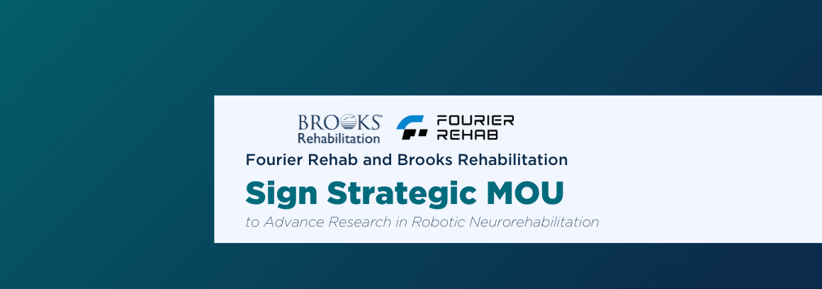 Fourier Rehab and Brooks Rehabilitation Sign Strategic MOU to Advance Research in Robotic Neurorehabilitation