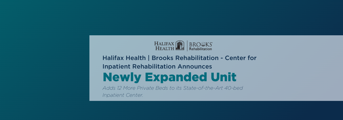 Halifax Health | Brooks Rehabilitation expands bed count for inpatient rehabilitation center in Daytona, FL.